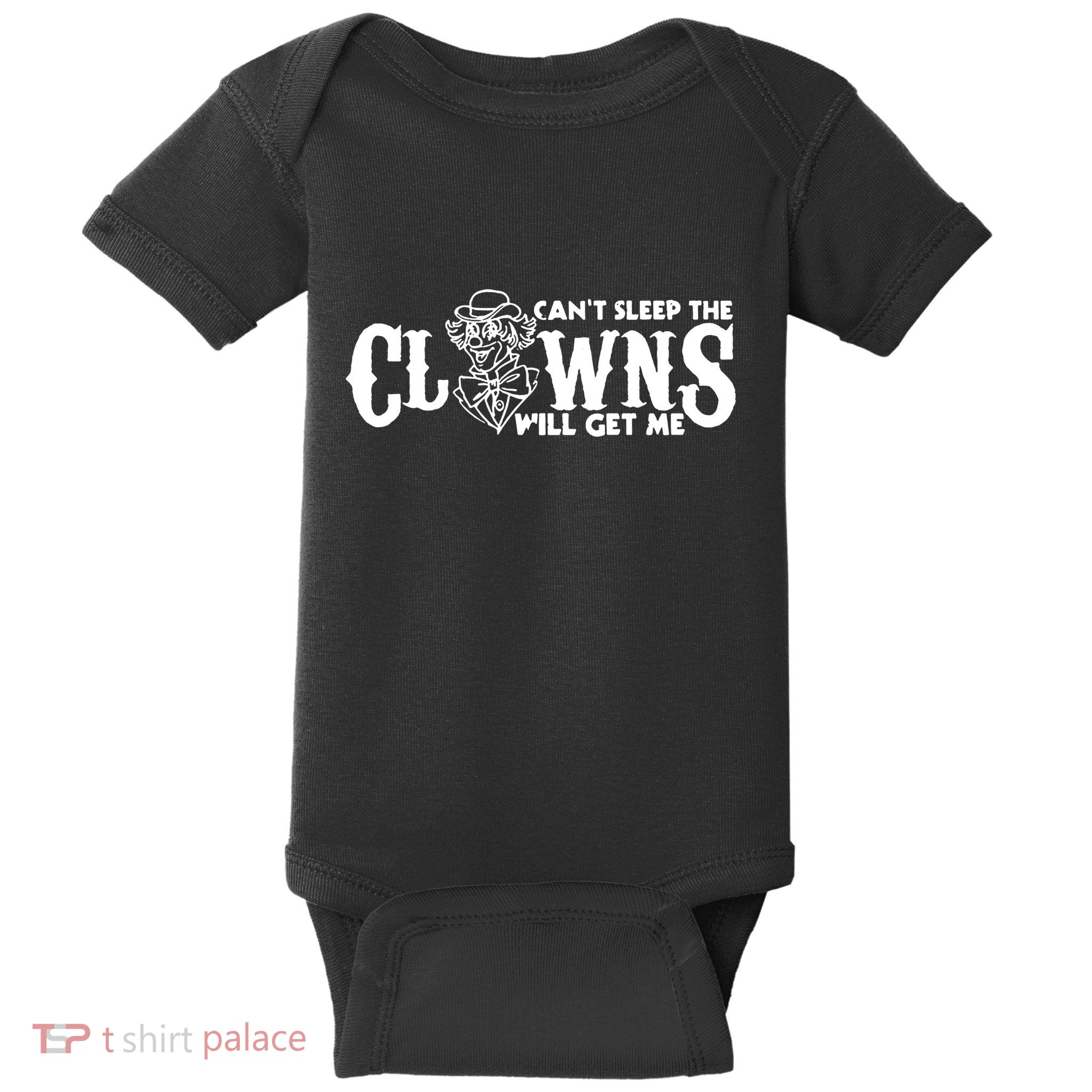 Cant Sleep The Clowns Will Get Me Baby Bodysuit