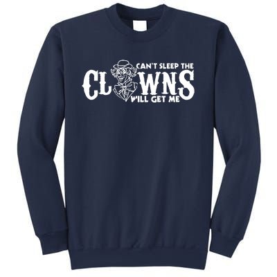 Cant Sleep The Clowns Will Get Me Sweatshirt