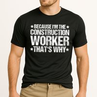 Construction Site Thats Why Construction Worker Funny Gift Cooling Performance Crew T-Shirt