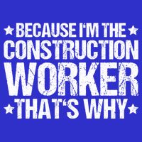 Construction Site Thats Why Construction Worker Funny Gift Button