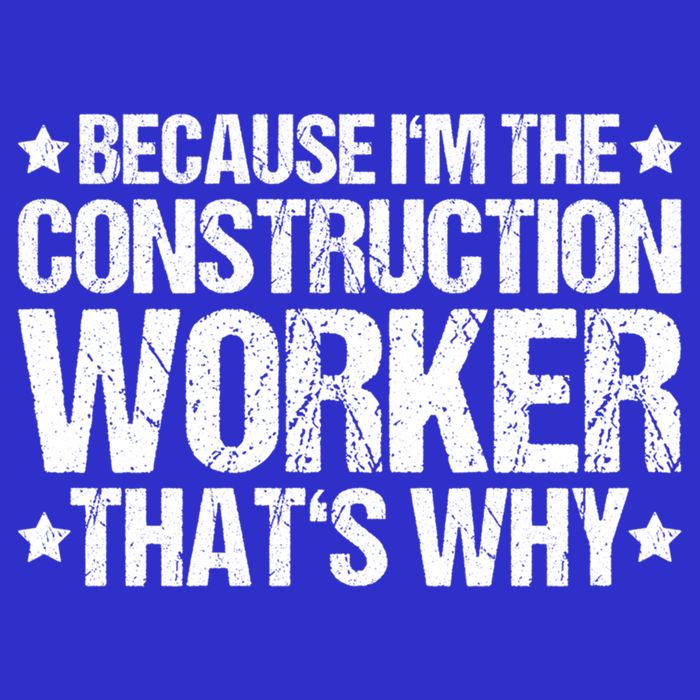 Construction Site Thats Why Construction Worker Funny Gift Button