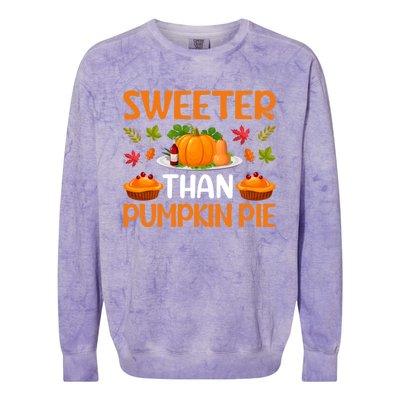 Cool Sweeter Than Pumpkin Pie Thanks Giving Quote Gift Colorblast Crewneck Sweatshirt