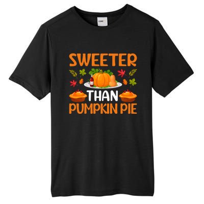 Cool Sweeter Than Pumpkin Pie Thanks Giving Quote Gift Tall Fusion ChromaSoft Performance T-Shirt