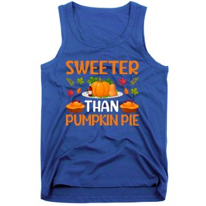 Cool Sweeter Than Pumpkin Pie Thanks Giving Quote Gift Tank Top