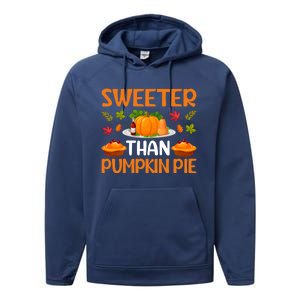 Cool Sweeter Than Pumpkin Pie Thanks Giving Quote Gift Performance Fleece Hoodie