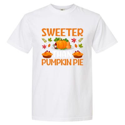 Cool Sweeter Than Pumpkin Pie Thanks Giving Quote Gift Garment-Dyed Heavyweight T-Shirt