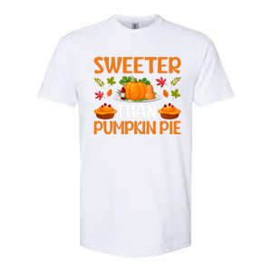 Cool Sweeter Than Pumpkin Pie Thanks Giving Quote Gift Softstyle CVC T-Shirt