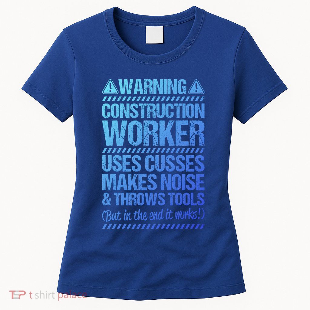 Construction Site Throws Tools Construction Worker Gift Womens T-Shirt