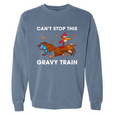 CanT Stop This Gravy Train Funny Turkey Bowl Football Gift Garment-Dyed Sweatshirt