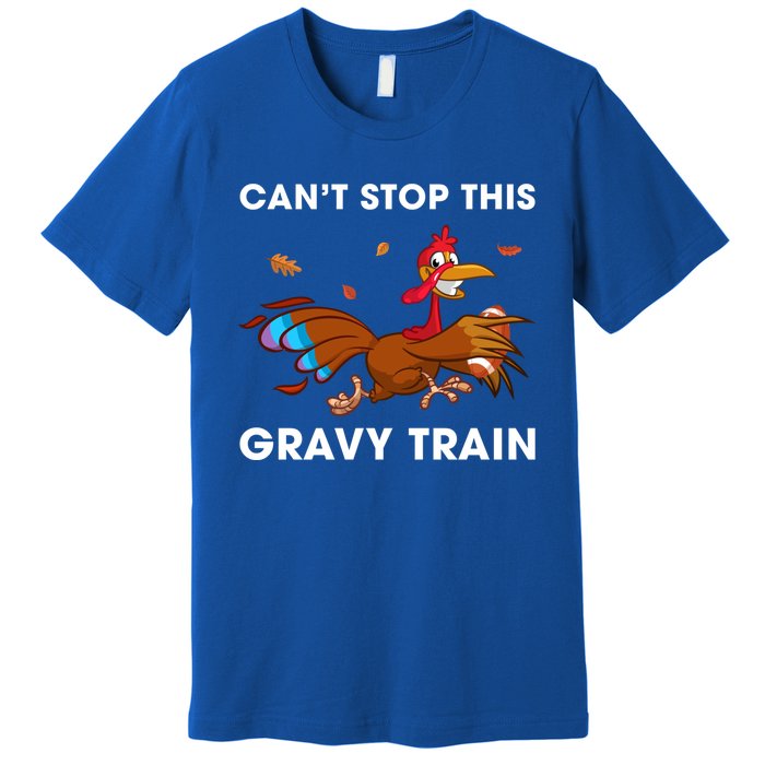 CanT Stop This Gravy Train Funny Turkey Bowl Football Gift Premium T-Shirt