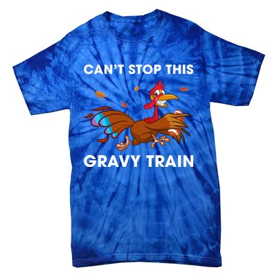 CanT Stop This Gravy Train Funny Turkey Bowl Football Gift Tie-Dye T-Shirt