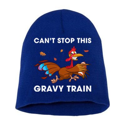 CanT Stop This Gravy Train Funny Turkey Bowl Football Gift Short Acrylic Beanie