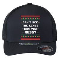 Cant See The Lines Can You Russ Ugly Christmas Flexfit Unipanel Trucker Cap