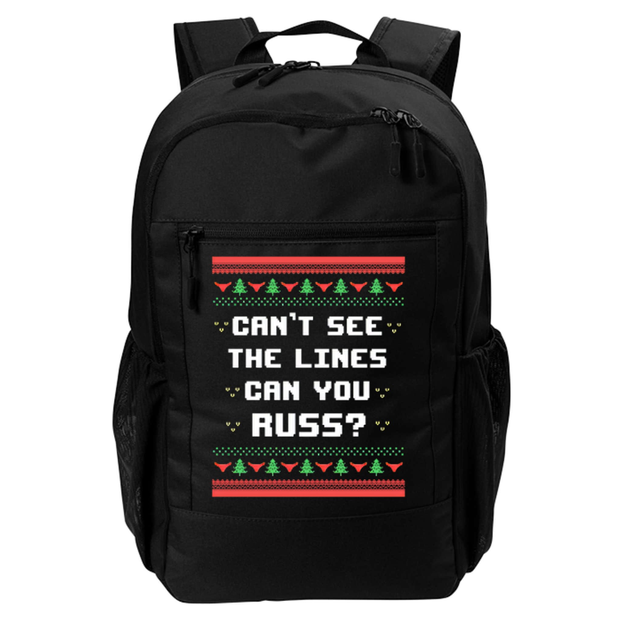 Cant See The Lines Can You Russ Ugly Christmas Backpack