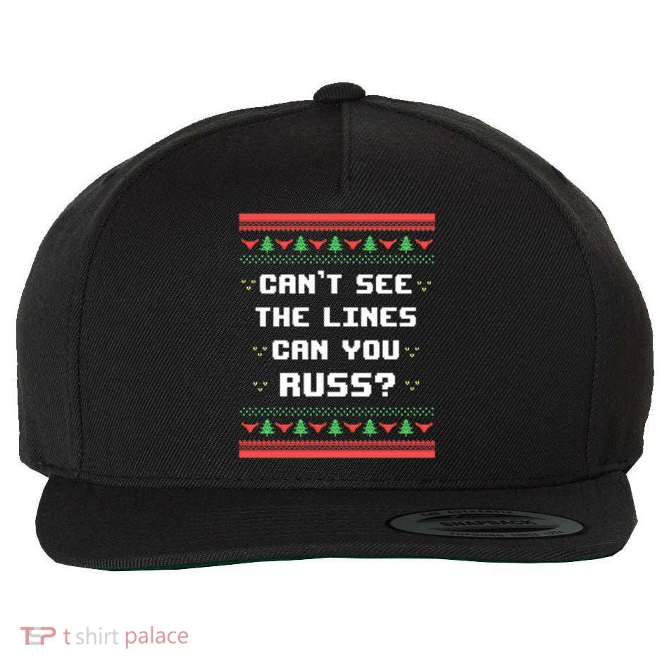 Cant See The Lines Can You Russ Ugly Christmas Wool Snapback Cap