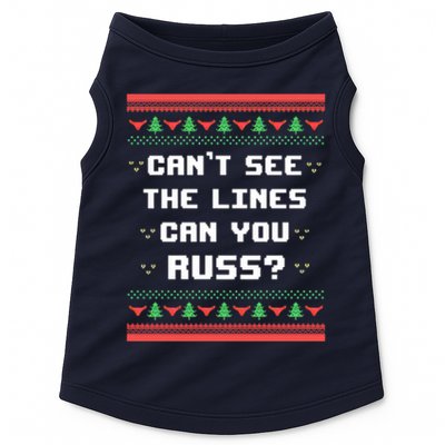 Cant See The Lines Can You Russ Ugly Christmas Doggie Tank