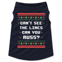 Cant See The Lines Can You Russ Ugly Christmas Doggie Tank