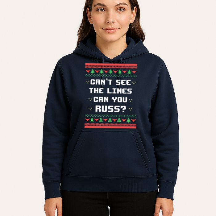 Cant See The Lines Can You Russ Ugly Christmas Hoodie