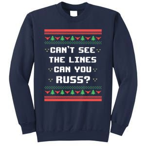 Cant See The Lines Can You Russ Ugly Christmas Sweatshirt