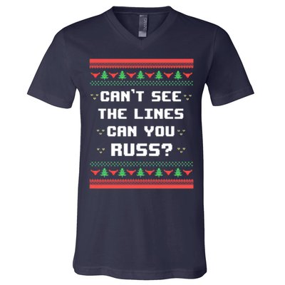 Cant See The Lines Can You Russ Ugly Christmas V-Neck T-Shirt