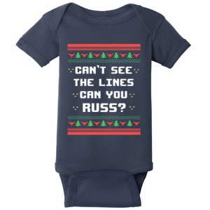 Cant See The Lines Can You Russ Ugly Christmas Baby Bodysuit