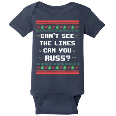 Cant See The Lines Can You Russ Ugly Christmas Baby Bodysuit
