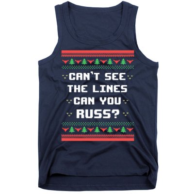 Cant See The Lines Can You Russ Ugly Christmas Tank Top