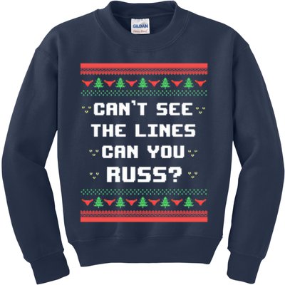 Cant See The Lines Can You Russ Ugly Christmas Kids Sweatshirt