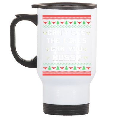 Cant See The Lines Can You Russ Ugly Christmas Stainless Steel Travel Mug