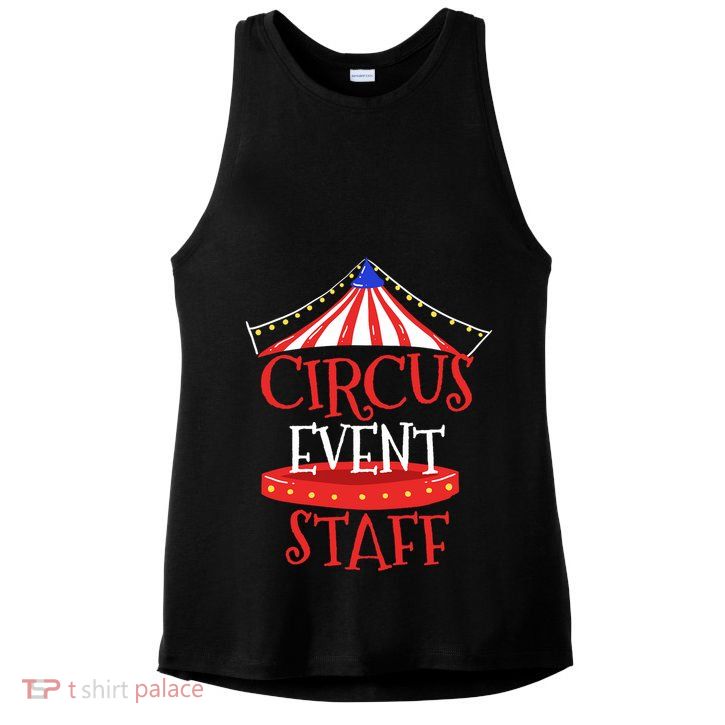 Circus Staff Themed Birthday Gifts Ladies PosiCharge Tri-Blend Wicking Tank