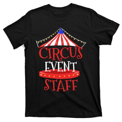 Circus Staff Themed Birthday Gifts T-Shirt