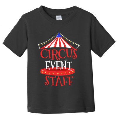 Circus Staff Themed Birthday Gifts Toddler T-Shirt