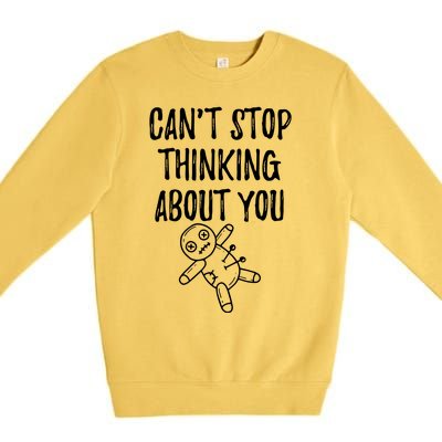 Cant Stop Thinking About You Premium Crewneck Sweatshirt