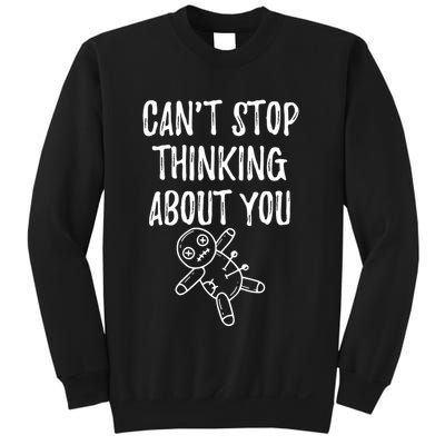 Cant Stop Thinking About You Sweatshirt