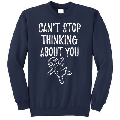 Cant Stop Thinking About You Sweatshirt