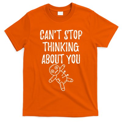 Cant Stop Thinking About You T-Shirt