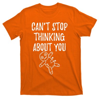 Cant Stop Thinking About You T-Shirt