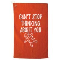Cant Stop Thinking About You Golf Towel