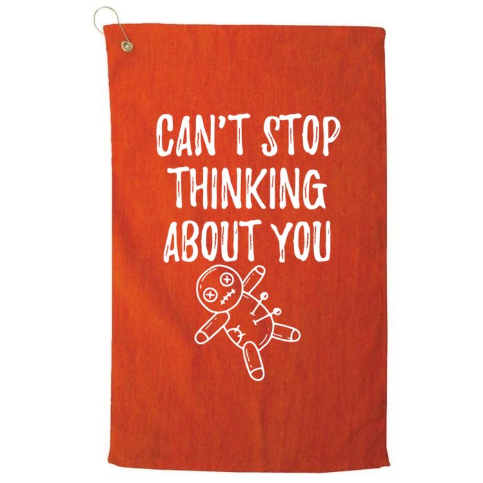 Cant Stop Thinking About You Golf Towel