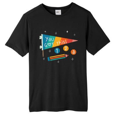 Cute State Testing Day Motivational Teacher You Got This Tall Fusion ChromaSoft Performance T-Shirt