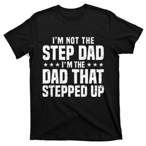 Cool Step Up Dad For Men Father Worlds Best Stepdad Ever T-Shirt