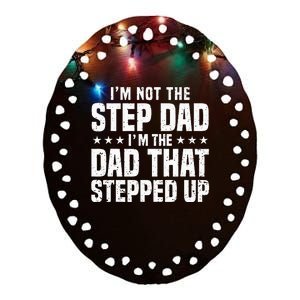 Cool Step Up Dad For Men Father Worlds Best Stepdad Ever Ceramic Oval Ornament