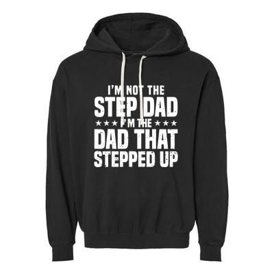 Cool Step Up Dad For Father World's Best Stepdad Ever Garment-Dyed Fleece Hoodie