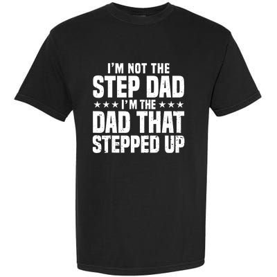 Cool Step Up Dad For Father World's Best Stepdad Ever Garment-Dyed Heavyweight T-Shirt