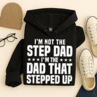 Cool Step Up Dad For Father World's Best Stepdad Ever Hoodie