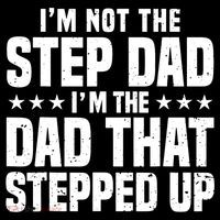 Cool Step Up Dad For Father World's Best Stepdad Ever T-Shirt