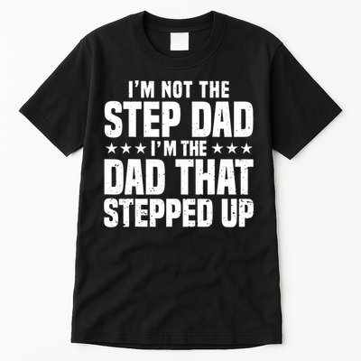 Cool Step Up Dad For Father World's Best Stepdad Ever Tall T-Shirt