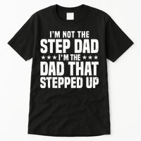 Cool Step Up Dad For Father World's Best Stepdad Ever Tall T-Shirt