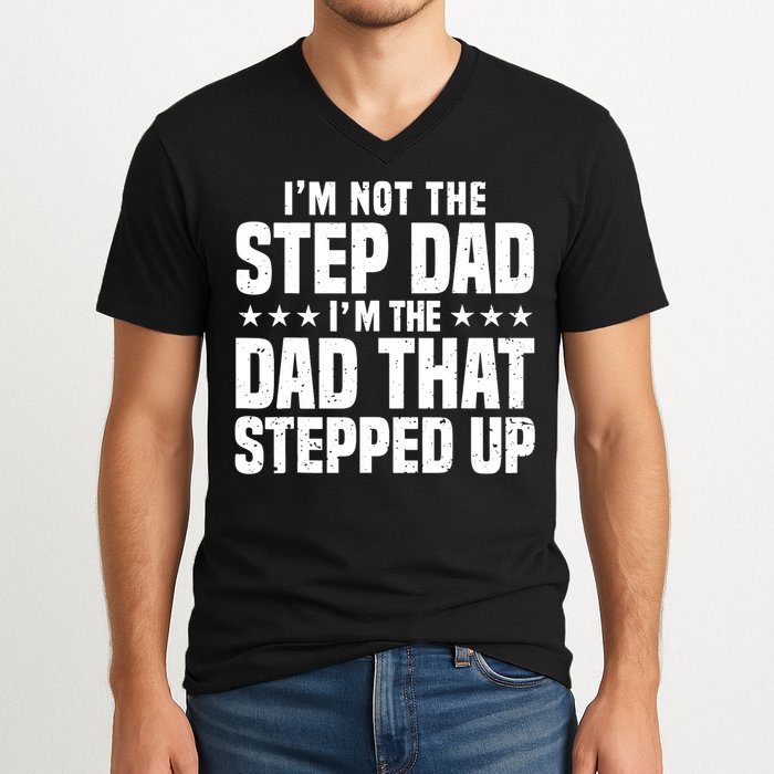 Cool Step Up Dad For Father World's Best Stepdad Ever V-Neck T-Shirt
