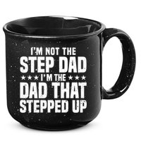 Cool Step Up Dad For Father World's Best Stepdad Ever 15oz Campfire Ceramic Mug